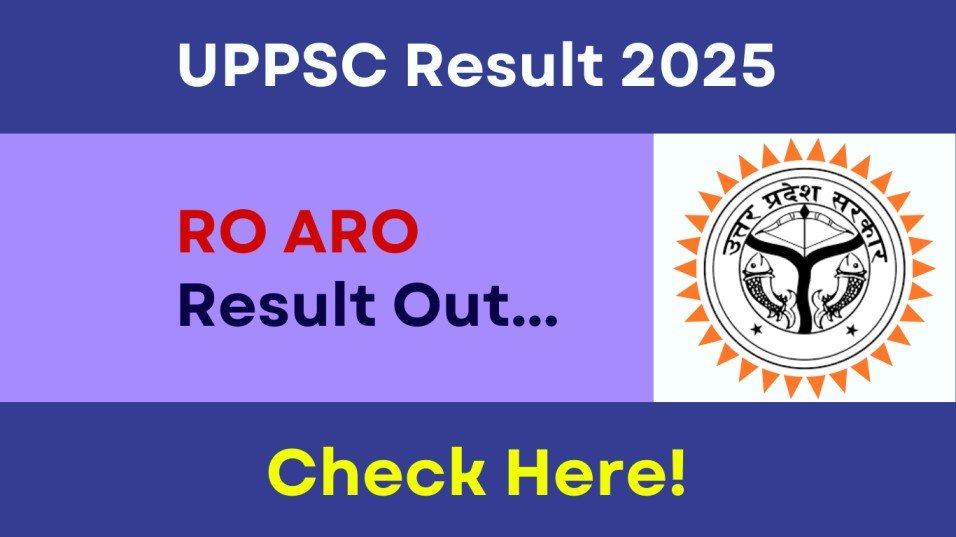 UPPSC RO ARO Prelims Result 2025 Out