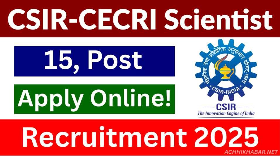 CSIR CECRI Scientist Recruitment 2025